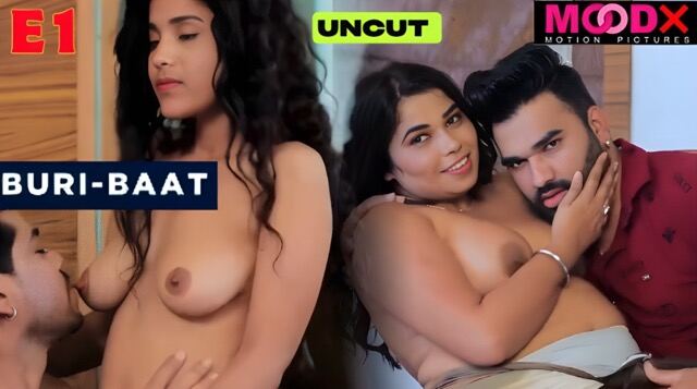 Buri Baat E01 Hindi Hot Web Series – MoodX