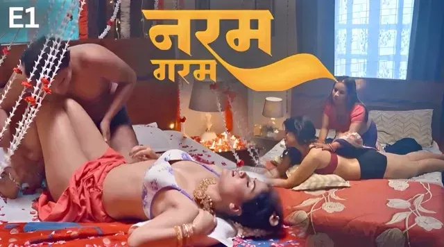 Naram Garam E01 (2025) Hindi Hot Web Series – PullApp