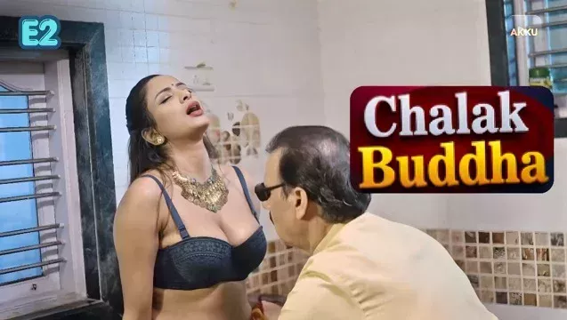 Chalak Buddha E02 (2026) Hot Hindi Web Series – Akkuott