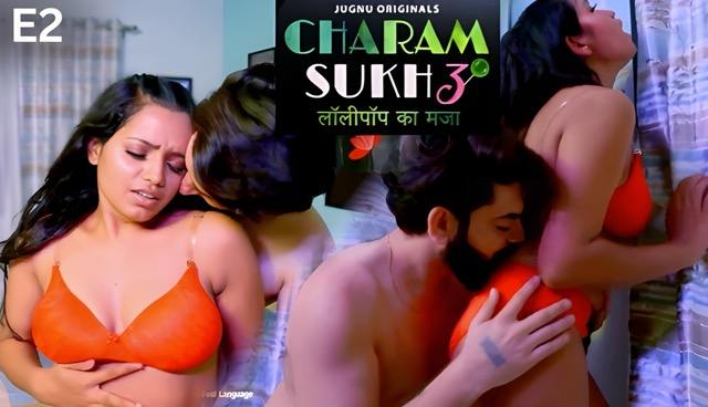 Charmsukh E02 2025 Hindi Hot Web Series -Jugnu