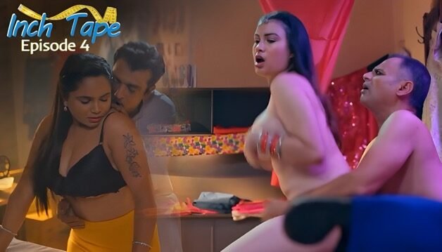 Inch Tape E04 Hot Hindi Web Series – Makhanplus
